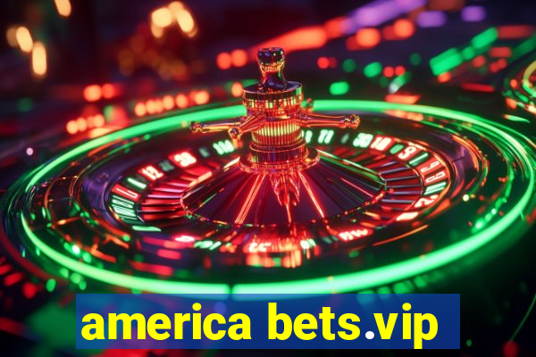 america bets.vip